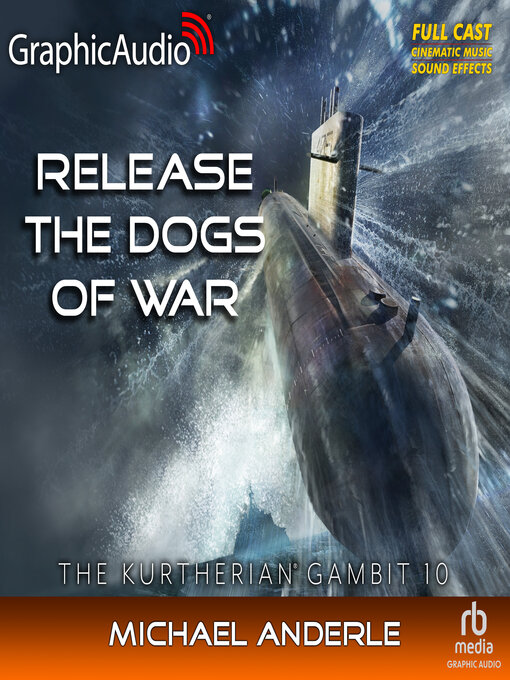 Title details for Release the Dogs of War [Dramatized Adaptation] by Michael Anderle - Available